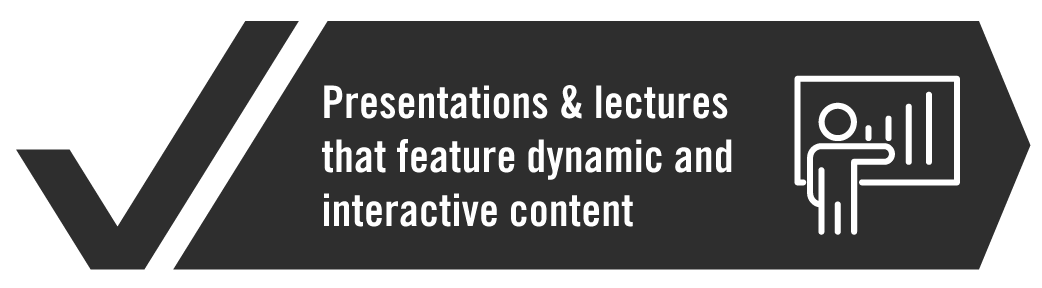 Presentations & lectures that feature dynamic and interactive content