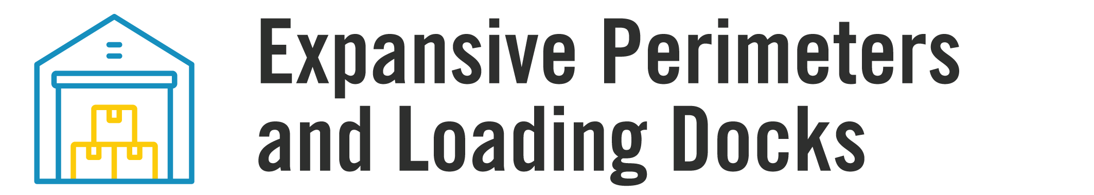 Expansive Perimeters and Loading Docks